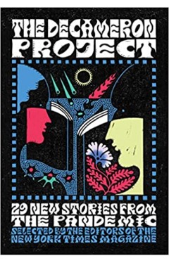 The Decameron Project: 29 New Stories from the Pandemic